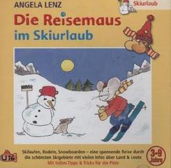 Die Reisemaus Im Skiurlaub, 1 Audio-CD