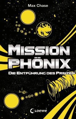 Mission Phönix - Die Entführung des Prinzen