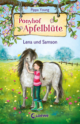 Ponyhof Apfelblüte (Band 1) - Lena und Samson