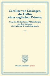Caroline von Linsingen, die Gattin eines englischen Prinzen.