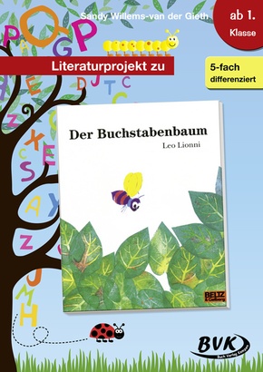 Literaturprojekt zu Der Buchstabenbaum; .