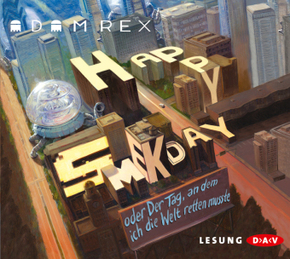 Happy Smekday oder Der Tag, an dem ich die Welt retten musste, 5 Audio-CD
