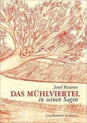 Das Mühlviertel in seinen Sagen