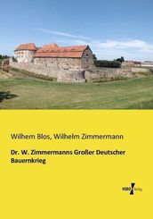 Dr. W. Zimmermanns Gro&szlig;er Deutscher Bauernkrieg