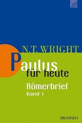 Paulus für heute: Der Römerbrief - Bd.1