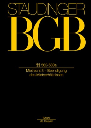 J. von Staudingers Kommentar zum Bürgerlichen Gesetzbuch mit Einführungsgesetz und Nebengesetzen. Recht der Schuldverhäl: §§ 562-580a; Anh zum Mietrecht: AGG