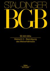 J. von Staudingers Kommentar zum Bürgerlichen Gesetzbuch mit Einführungsgesetz und Nebengesetzen. Recht der Schuldverhäl: §§ 562-580a; Anh zum Mietrecht: AGG