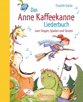 Das Anne Kaffeekanne Liederbuch