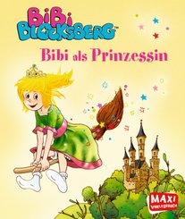 Bibi Blocksberg. Bibi als Prinzessin - Maxi Vorlesebuch