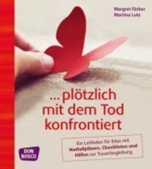 ... pl&ouml;tzlich mit dem Tod konfrontiert, m. 1 Beilage