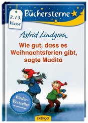 Wie gut, dass es Weihnachtsferien gibt, sagte Madita