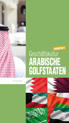 Gesch&auml;ftskultur Arabische Golfstaaten kompakt