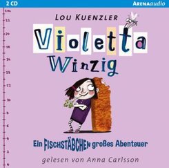 Violetta Winzig - Ein fischstäbchengroßes Abenteuer, 2 Audio-CDs