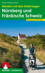 Rother Wanderbuch Wandern mit dem Kinderwagen Nürnberg, Fränkische Schweiz