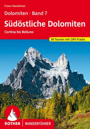 Dolomiten Band 7 - Südöstliche Dolomiten