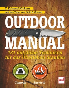 Outdoor Manual - 181 nützliche Techniken für das Überleben draußen