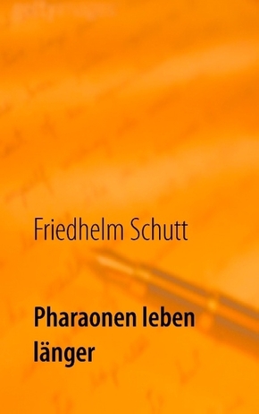 Pharaonen leben länger