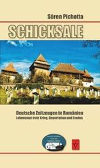 Schicksale - Deutsche Zeitzeugen in Rumänien
