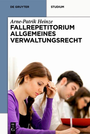Fallrepetitorium Allgemeines Verwaltungsrecht
