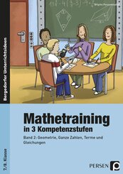 Mathetraining in 3 Kompetenzstufen - 7./8. Klasse - Bd.2