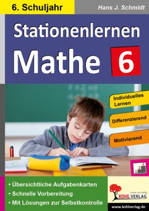 Kohls Stationenlernen Mathe: 6. Schuljahr