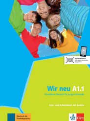 Wir neu - Grundkurs Deutsch für junge Lernende: Lehr- und Arbeitsbuch mit Audio-CD