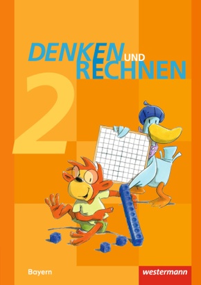 Denken und Rechnen - Ausgabe 2014 für Grundschulen in Bayern