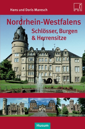 Nordrhein-Westfalens Schlösser, Burgen & Herrensitze