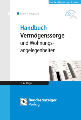 Handbuch Vermögenssorge und Wohnungsangelegenheiten (3. Auflage)