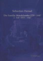 Die Familie Mendelssohn 1729 - 1847 - Tl.2