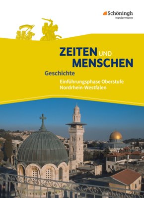 Zeiten und Menschen - Geschichtswerk für die gymnasiale Oberstufe - Ausgabe Nordrhein-Westfalen u.a. - Neubearbeitung - Bd.1
