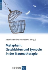 Metaphern, Geschichten und Symbole in der Traumatherapie
