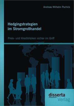 Hedgingstrategien im Stromgroßhandel