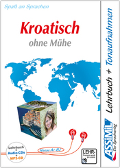 ASSiMiL Kroatisch ohne Mühe: Lehrbuch + 3 Audio-CDs + 1 mp3-CD
