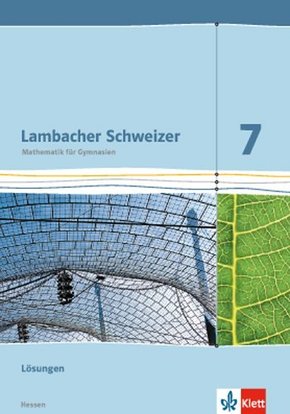 Lambacher Schweizer Mathematik 7 - G9. Ausgabe Hessen