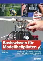 Basiswissen für Helipiloten - Einsteiger, Band 1 - Bd.1