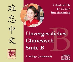 Unvergessliches Chinesisch: Unvergessliches Chinesisch, Stufe B