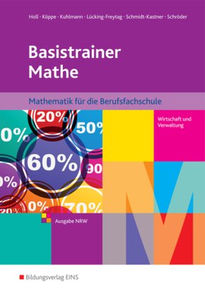 Basistrainer Mathe - Ausgabe für Berufsfachschulen in Nordrhein-Westfalen, Schülerband