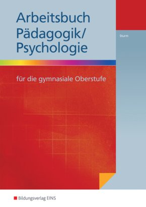 Arbeitsbuch Pädagogik/Psychologie