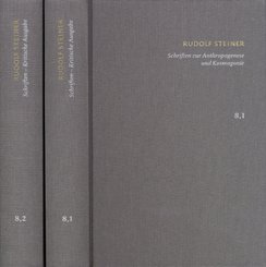 Rudolf Steiner: Schriften. Kritische Ausgabe / Band 8,1-2: Schriften zur Anthropogenese und Kosmogonie, 2 Teile