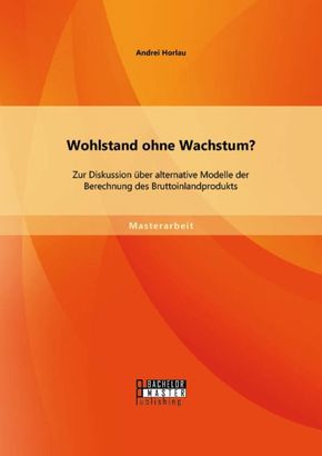 Wohlstand ohne Wachstum?