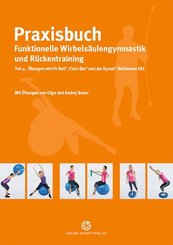 Praxisbuch funktionelle Wirbelsäulengymnastik und Rückentraining. Tl.4 - Tl.4