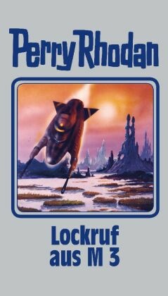 Perry Rhodan – Lockruf aus M 3