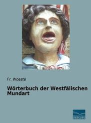 Wörterbuch der Westfälischen Mundart