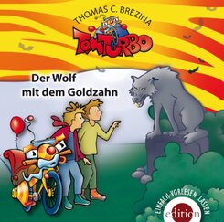Tom Turbo - Der Wolf mit dem Goldzahn, 1 Audio-CD