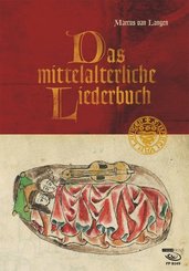 Das mittelalterliche Liederbuch