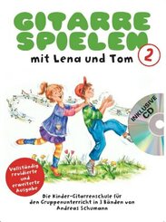 Gitarre Spielen mit Lena und Tom - Band 2 CD-Edition - Tl.2