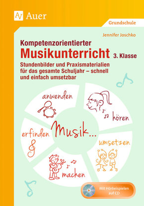 Kompetenzorientierter Musikunterricht 3. Klasse, m. 1 CD-ROM