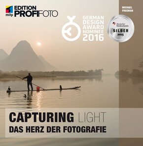 Capturing Light - Das Herz der Fotografie