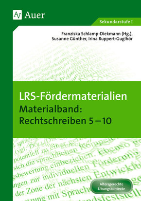 LRS-Fördermaterialien: Materialband: Rechtschreiben 5-10
